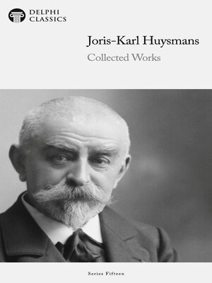 cover image of Delphi Collected Works of Joris-Karl Huysmans Illustrated